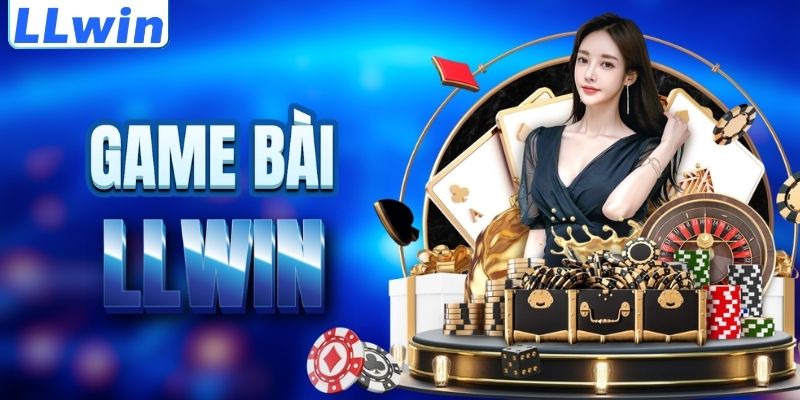 LLWIN – Trang Game Chính Thức Của ARTEMISIAANNUA > Tham Gia Sảnh Casino Mới Nhất 13 Tìm hiểu sảnh game bài LLWIN